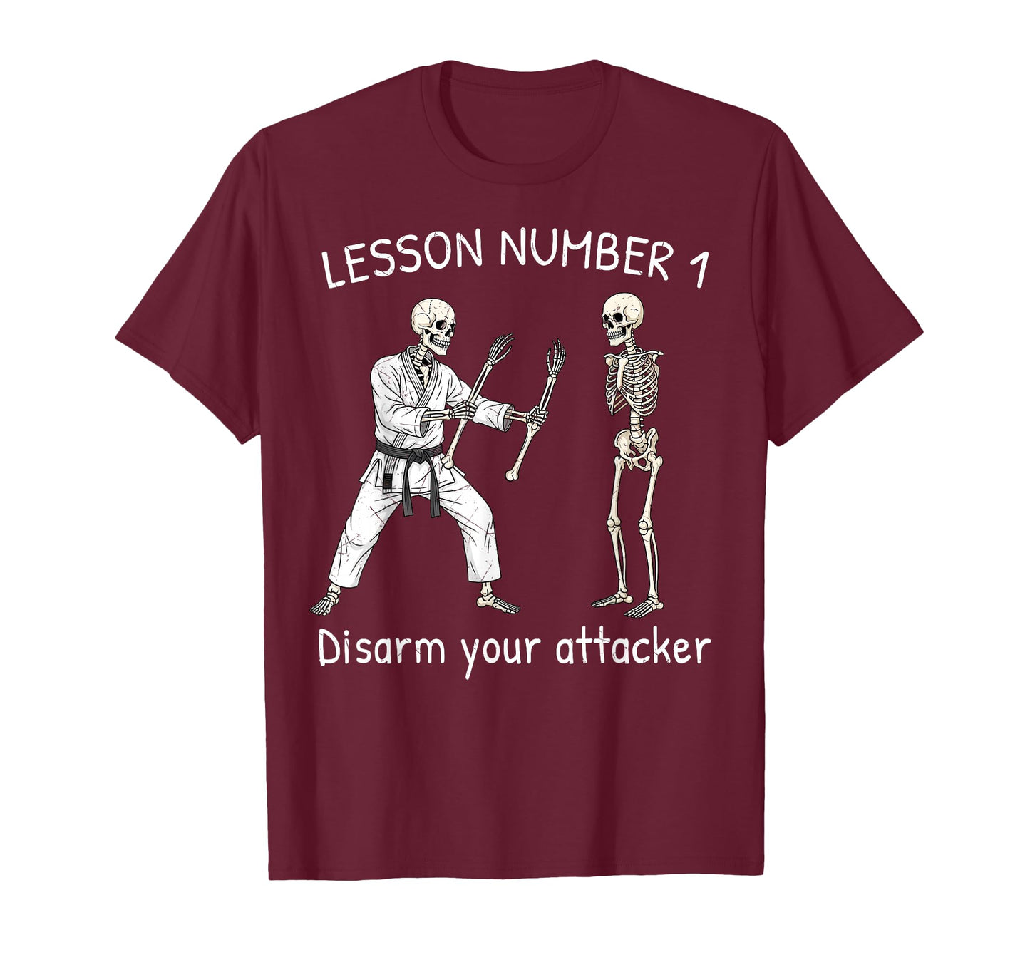 Funny Martial Arts Pun Lesson Number 1 Disarm Skeletons T-Shirt