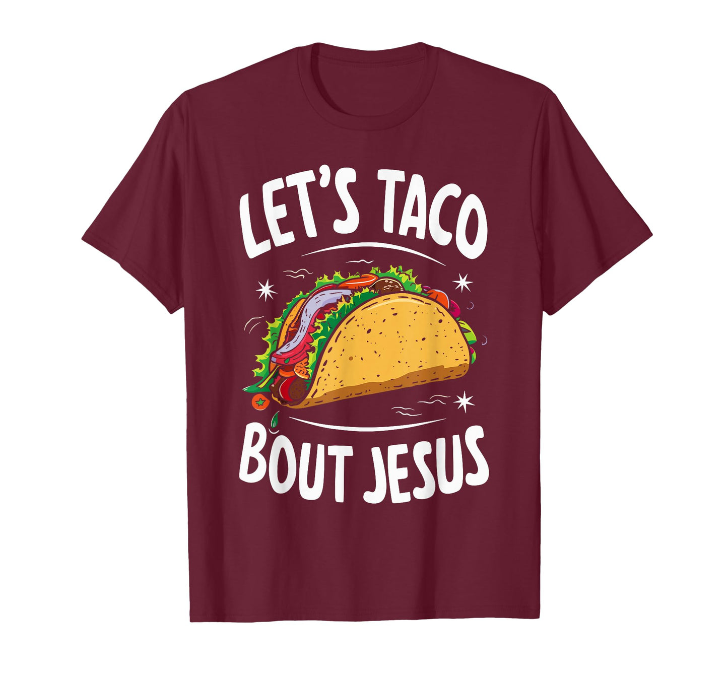 Let's Taco Bout Jesus Christian Church T-Shirt