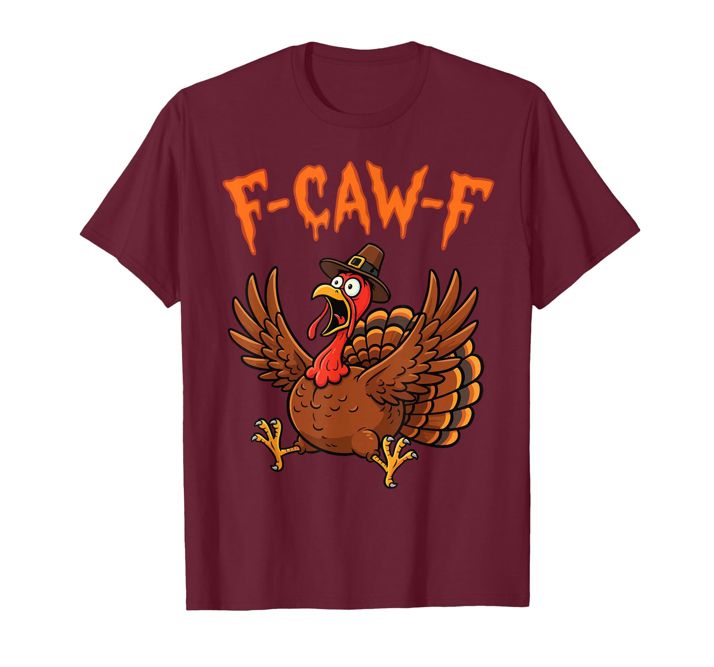 F-Caw-F Funny Shocked Turkey Bird Saying Meme Thanksgiving T-Shirt
