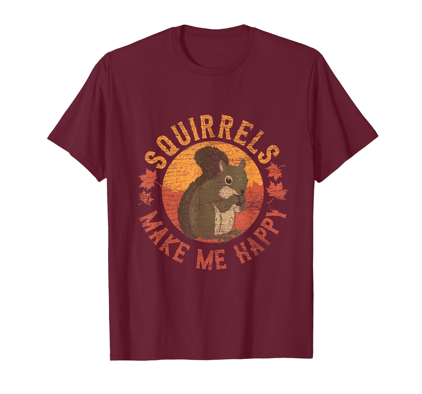 Squirrels Make Me Happy - Vintage Squirrel T-Shirt