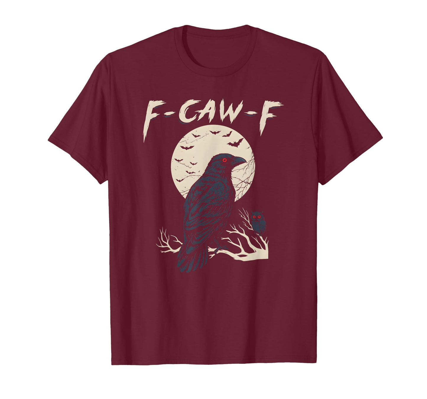 Halloween F Caw F Black Bird F-Caw-F Crow Women Men T-Shirt