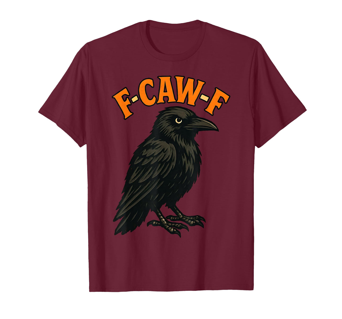 Black Crow F-Caw-F Funny Introvert Saying Humor Graphic 2025 T-Shirt