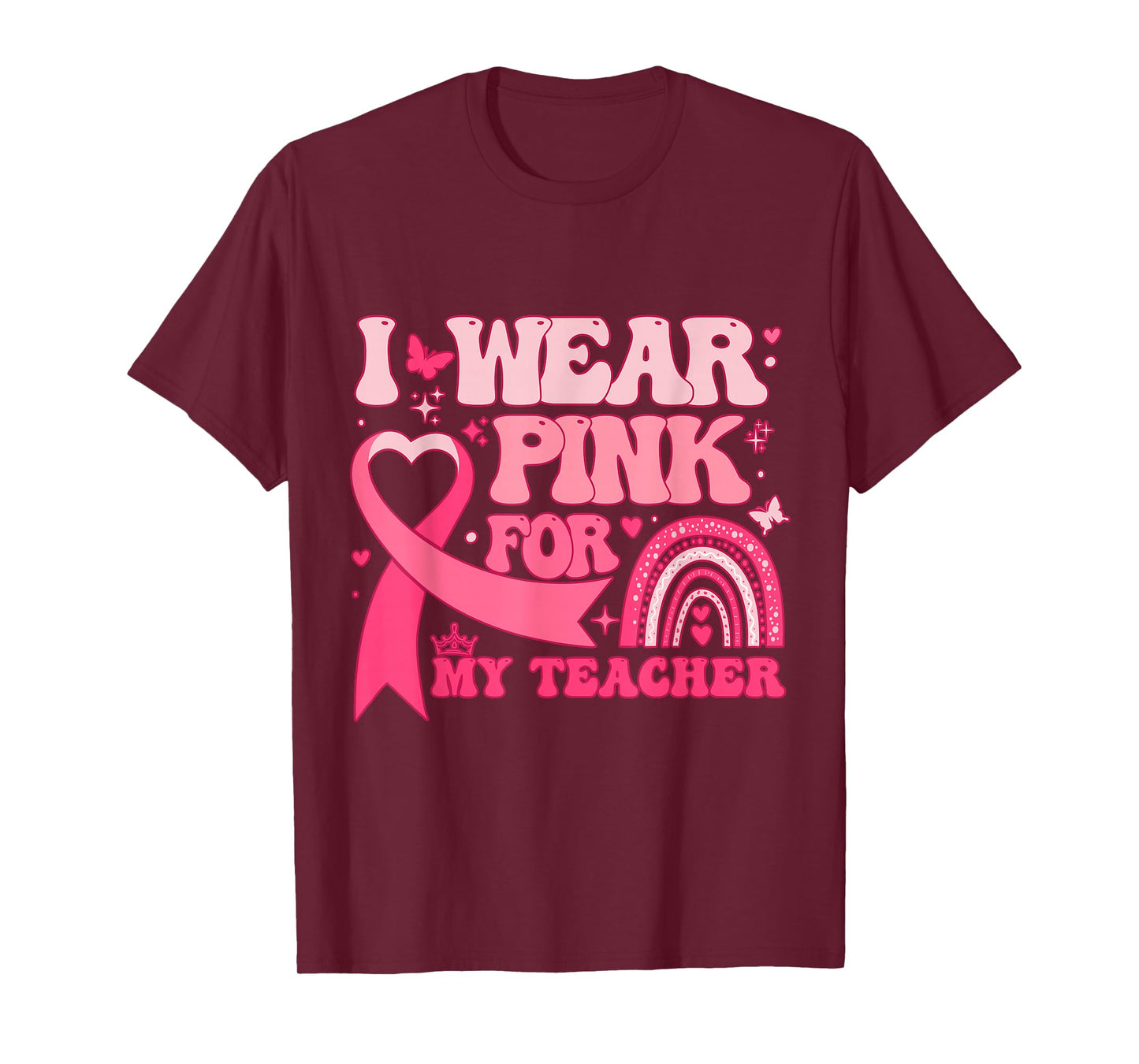 I Wear Pink for My Teacher Breast Cancer Awareness T-Shirt