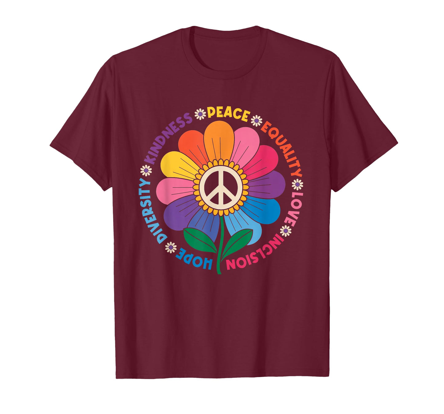 Peace Kindness Equality Love Hope Diversity Human Rights T-Shirt