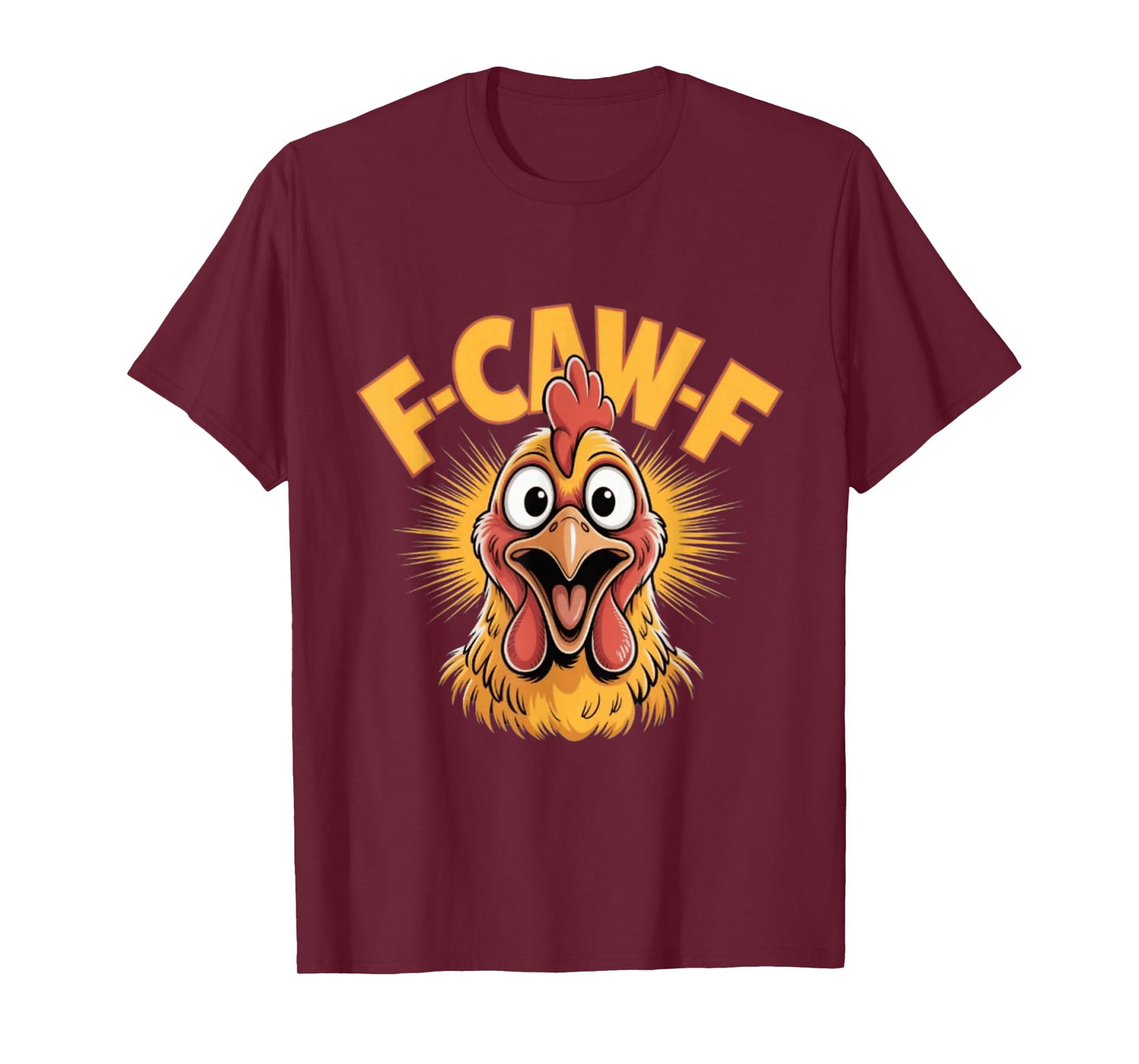 Funny Chicken T-Shirt F-CAW-F Cartoon Rooster Tee T-Shirt
