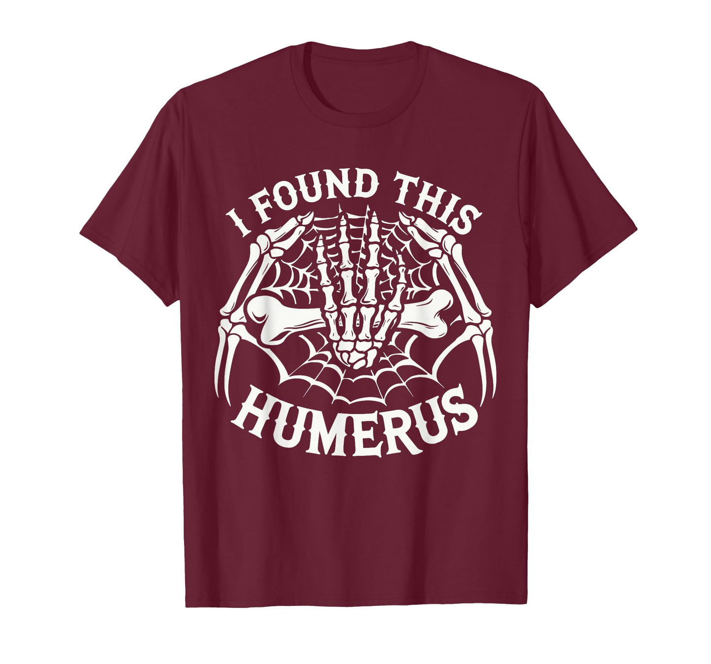 I Found This Humerus Skeleton Hands Heart Costume Halloween T-Shirt