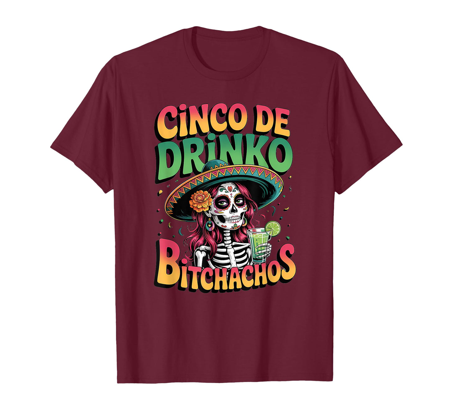 Cinco de Drinko Skeleton Margarita Party Humor T-Shirt