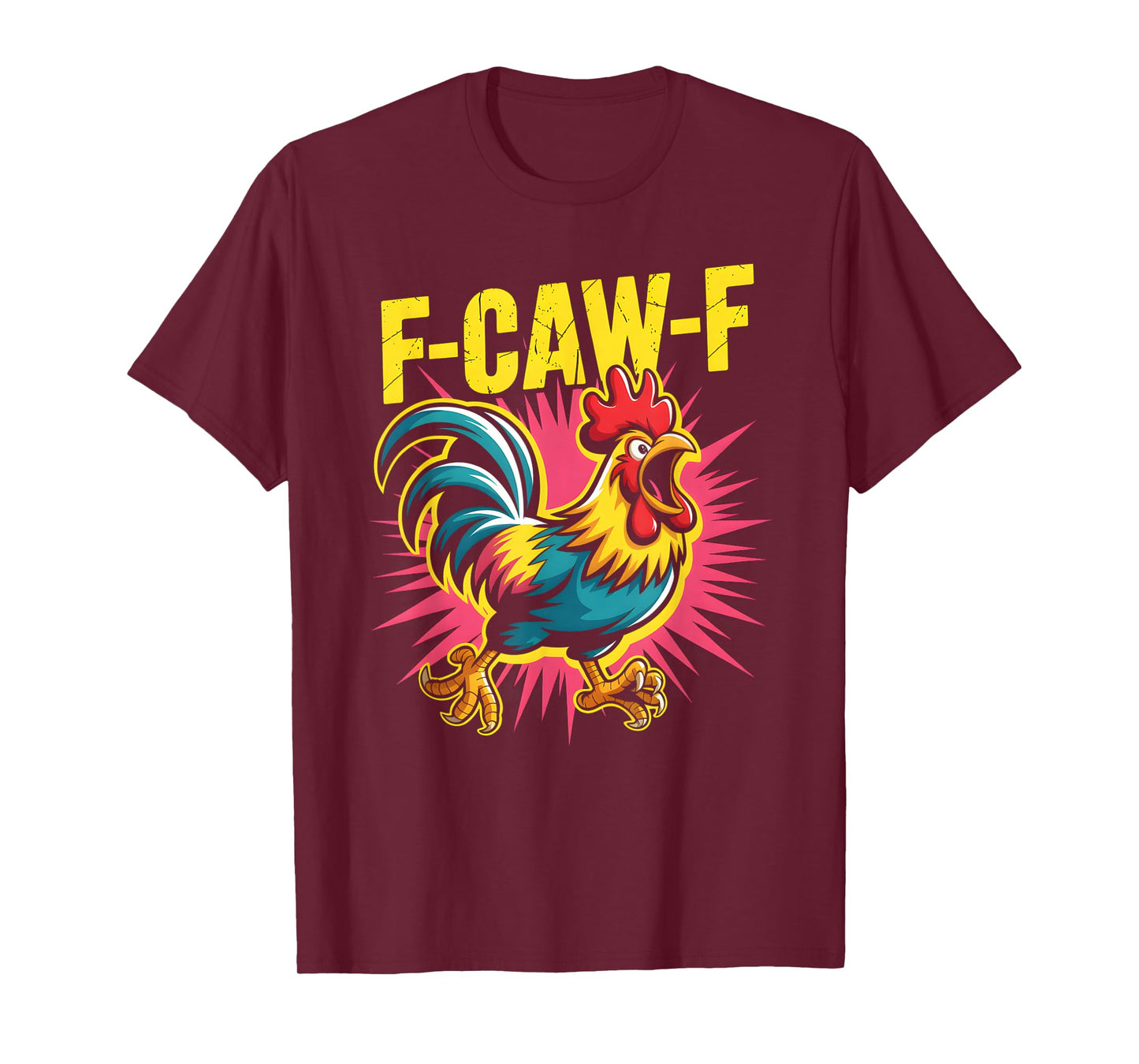 F-Caw-F Funny Rooster Meme Chicken Humor T-Shirt