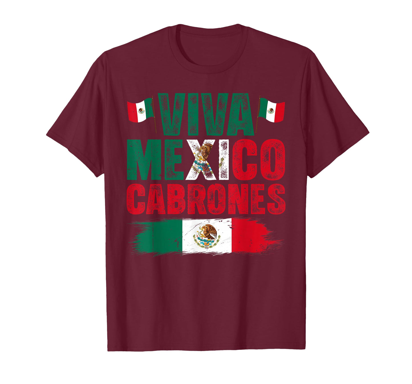 Viva Mexico Cabrones Mexican Independence Day Mexican Flag T-Shirt