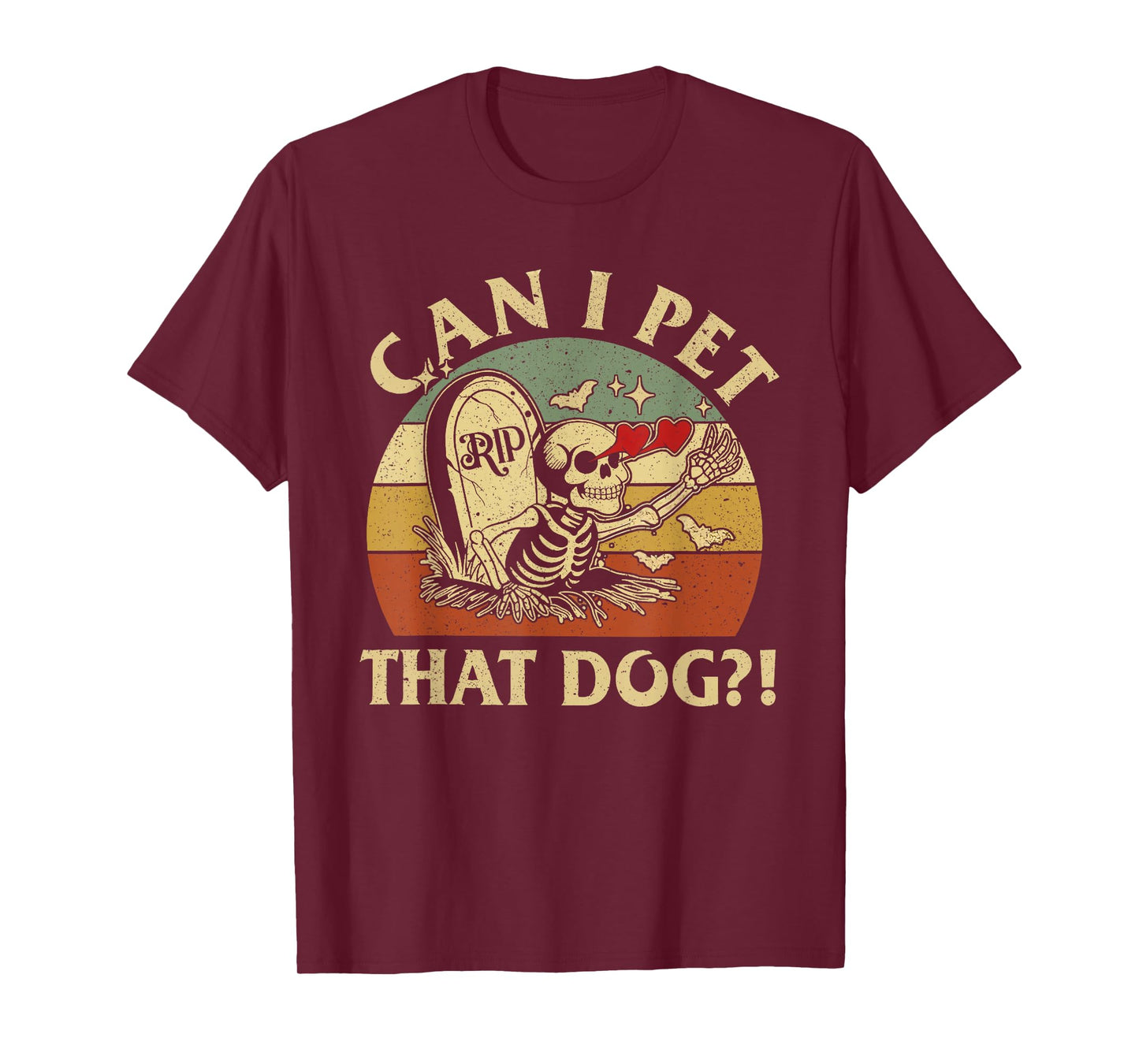 Can I pet That Dog Funny Skeleton Dog Lover Halloween T-Shirt