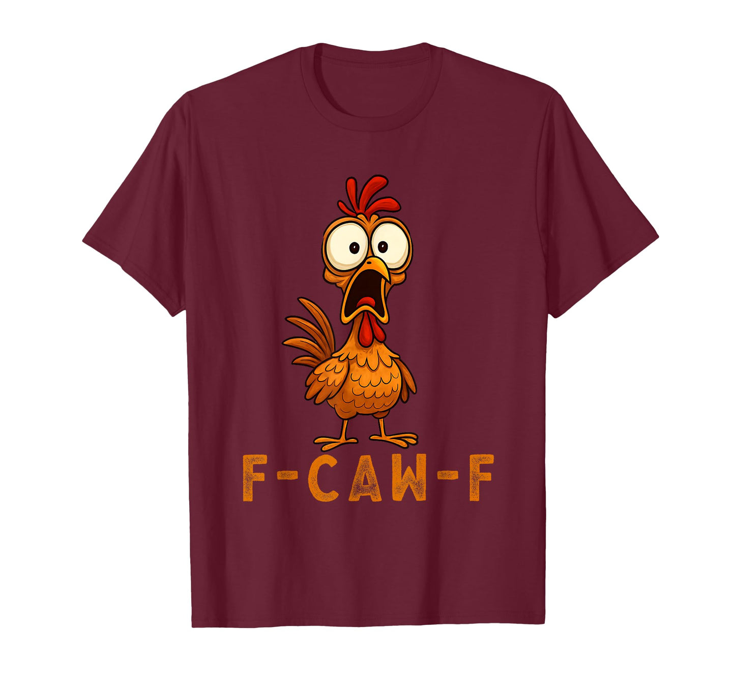 F-Caw-F Funny Chicken FCAWF Humour Quote Baby Rooster Meme T-Shirt