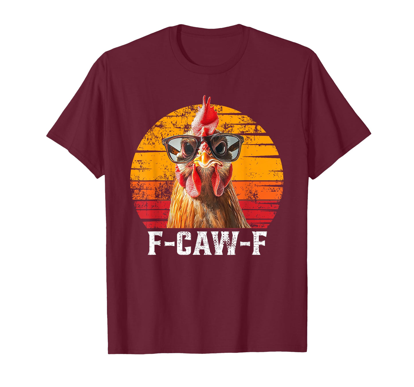 F-Caw-F Funny Chicken Humor Quote Rooster Meme T-Shirt