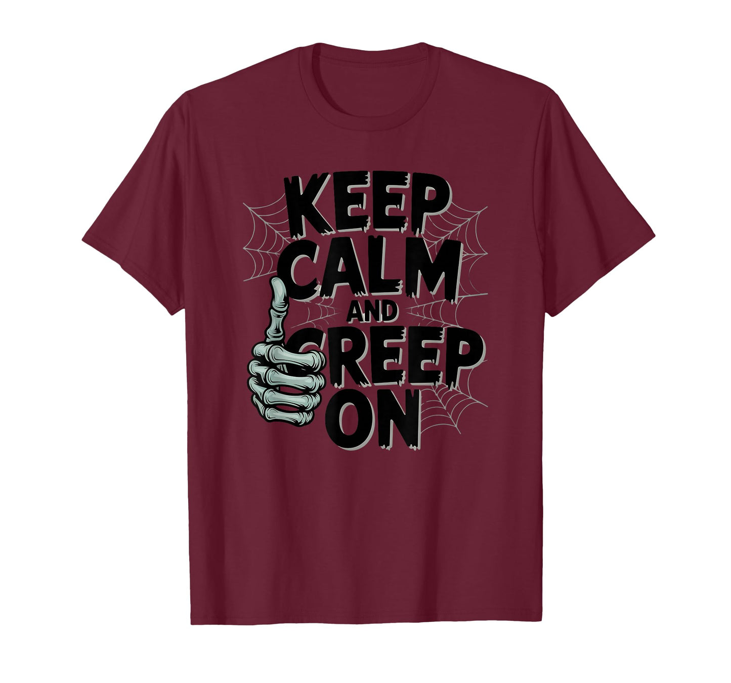 Keep Calm and Creep On Skeleton T-Shirt