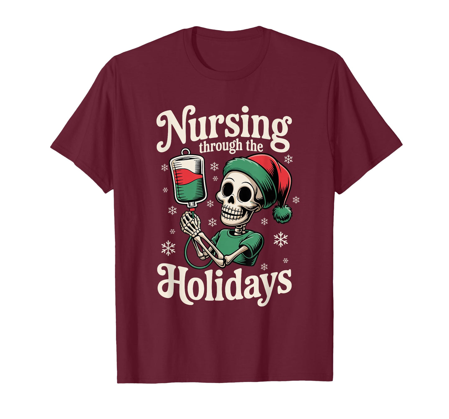 ER Christmas Nurse Nursing Through The Holidays Skeleton T-Shirt