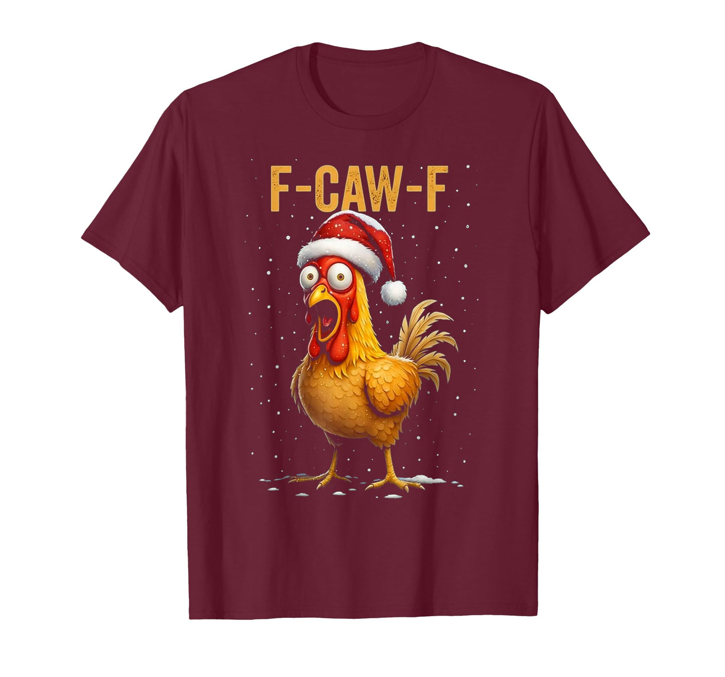 F-Caw-F Funny Chicken Humor Meme Christmas Men Women Gifts T-Shirt