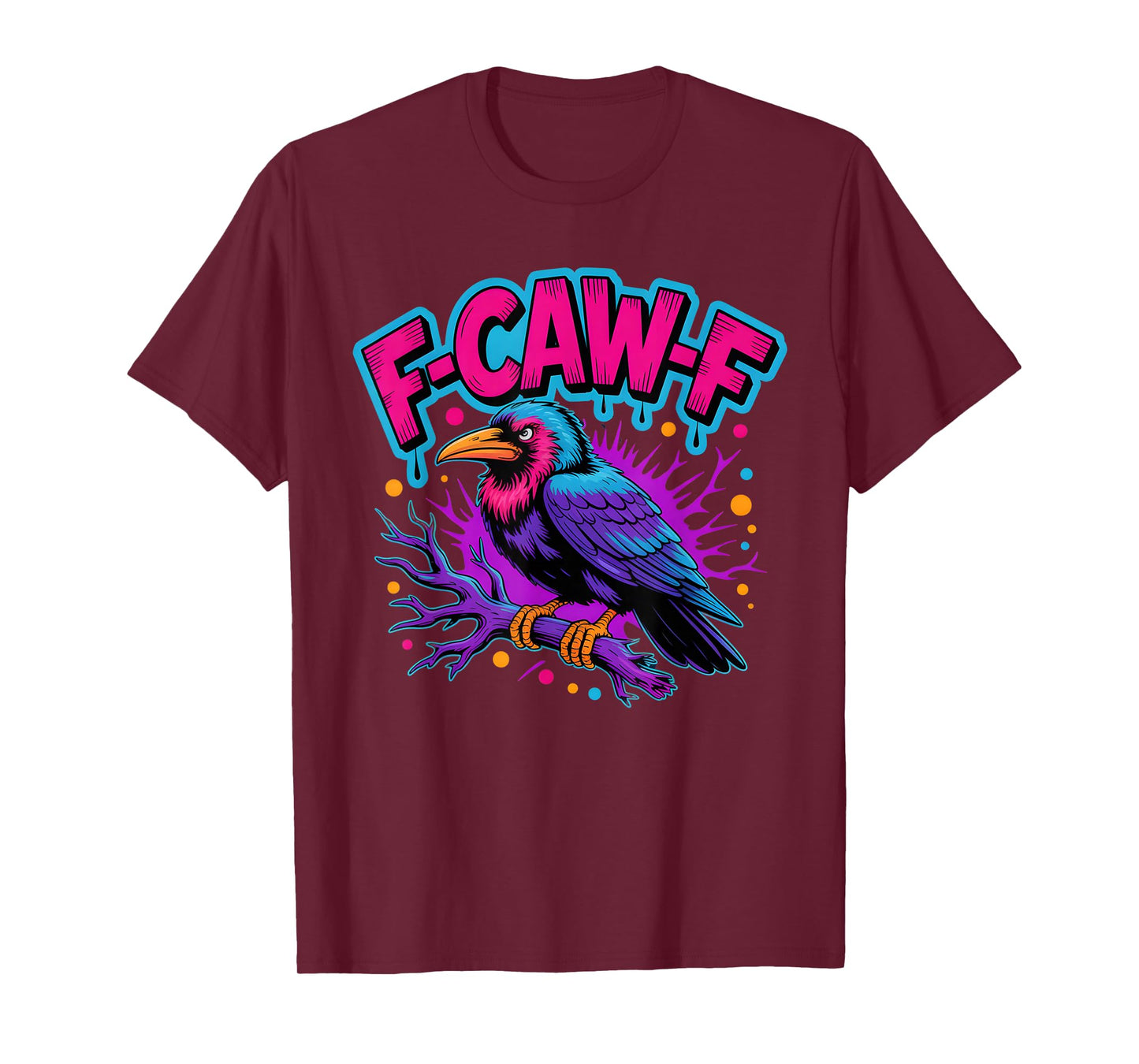 F-Caw-F Retro Black Bird Gothic Humor Vaporwave Color Outfit T-Shirt