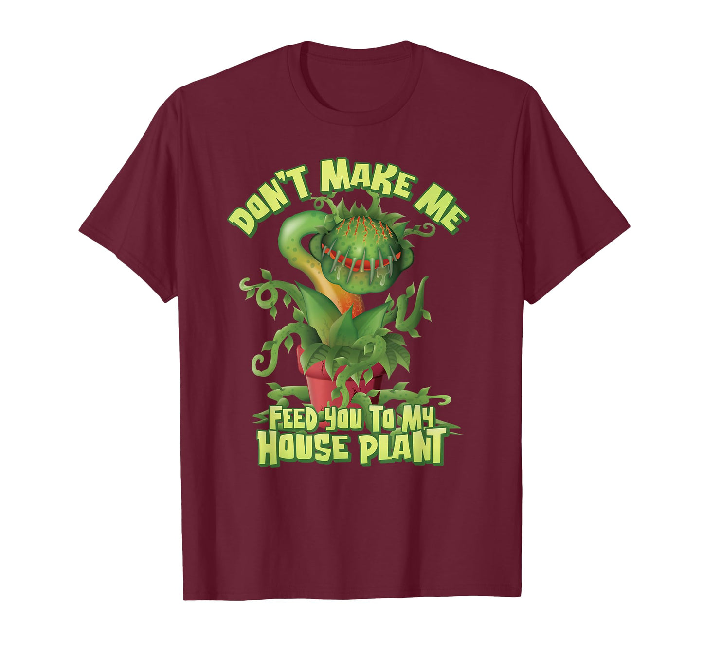 Don’t make me feed you to my House Plant - Venus Flytrap T-Shirt
