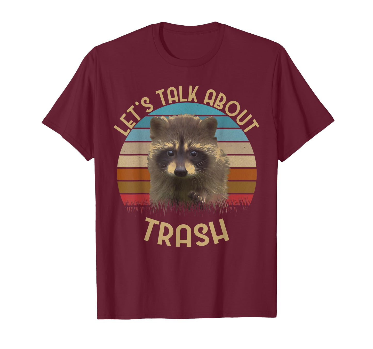 "Let's Talk About Trash" Tshirt | Gift for Raccoon Lovers
