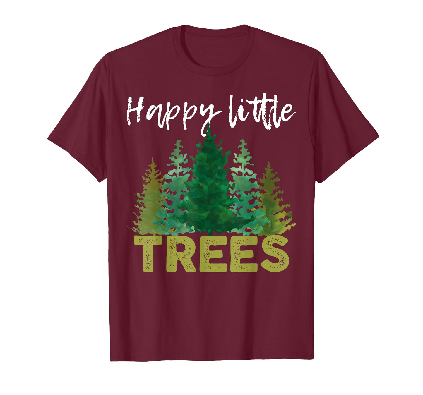 Funny Happy Little Trees T-shirt Watercolor Style Camping T-Shirt