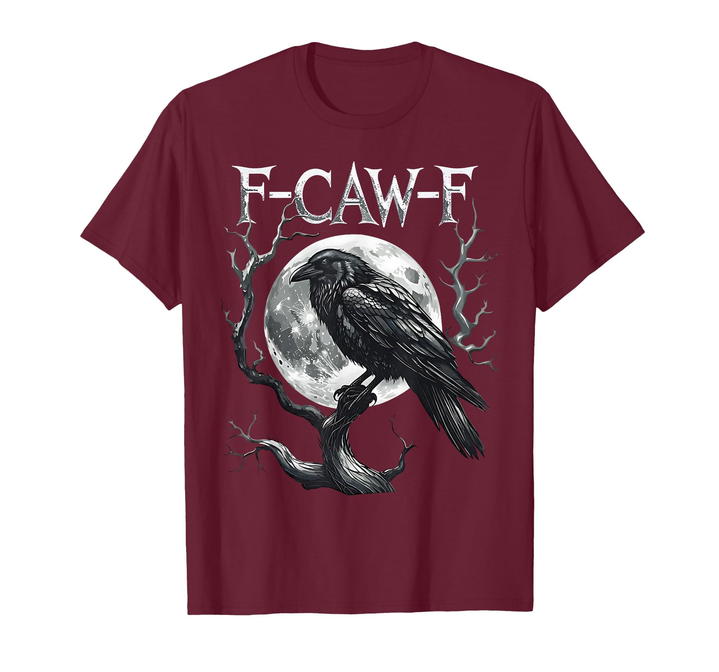Black Crow, F-Caw-F Funny Black Bird Moon Gothic Adult Humor T-Shirt