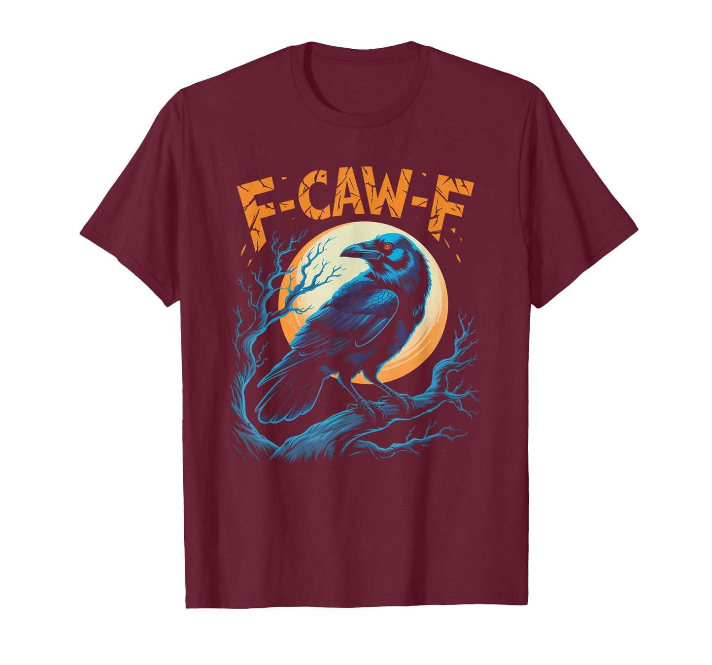 Black Crow, F-Caw-F Funny Black Bird Moon Gothic Adult Humor T-Shirt