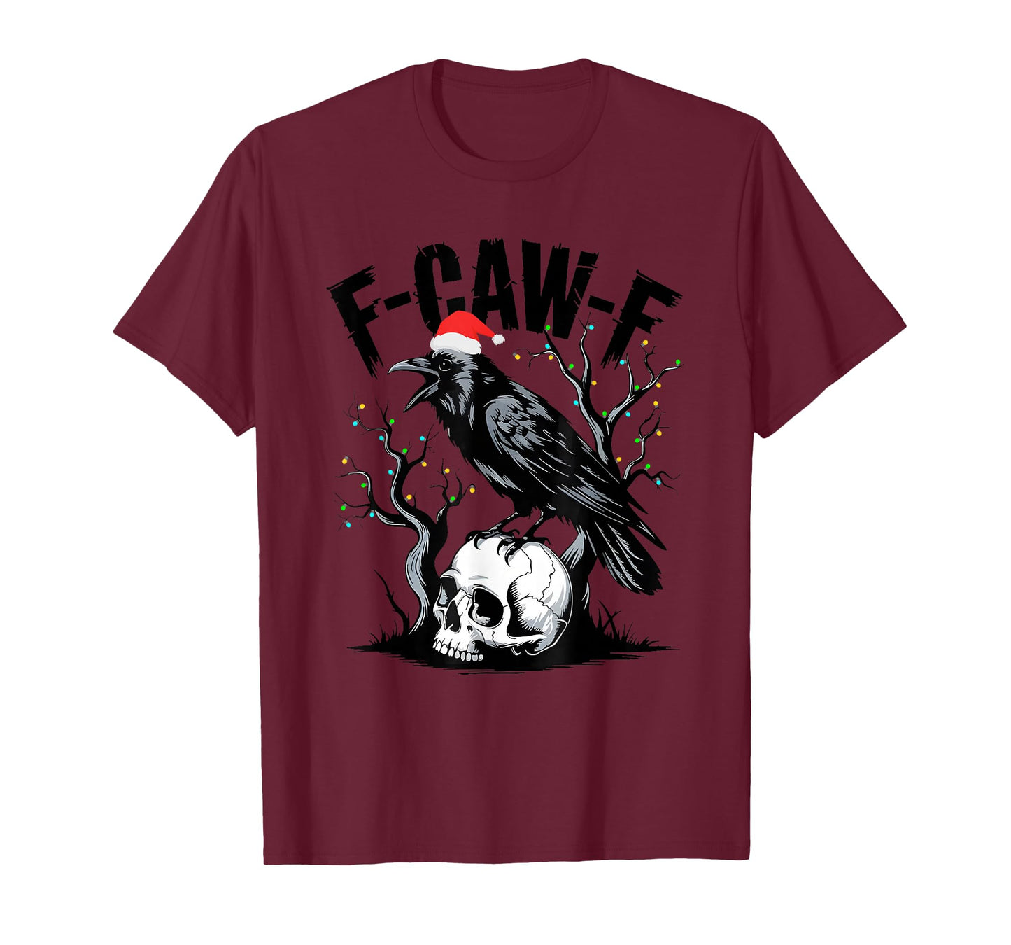 F-Caw-F Black Crow Christmas, F-Caw-F Black Bird Christmas T-Shirt