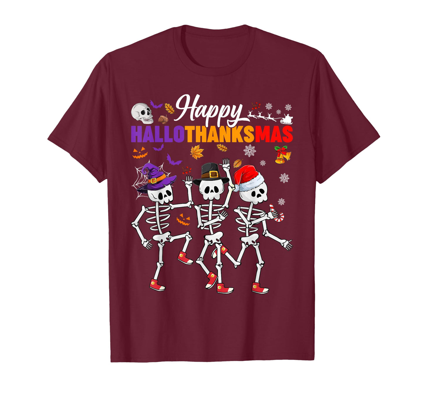 Happy Hallothanksmas Skeletons Halloween Thanksgiving Xmas T-Shirt