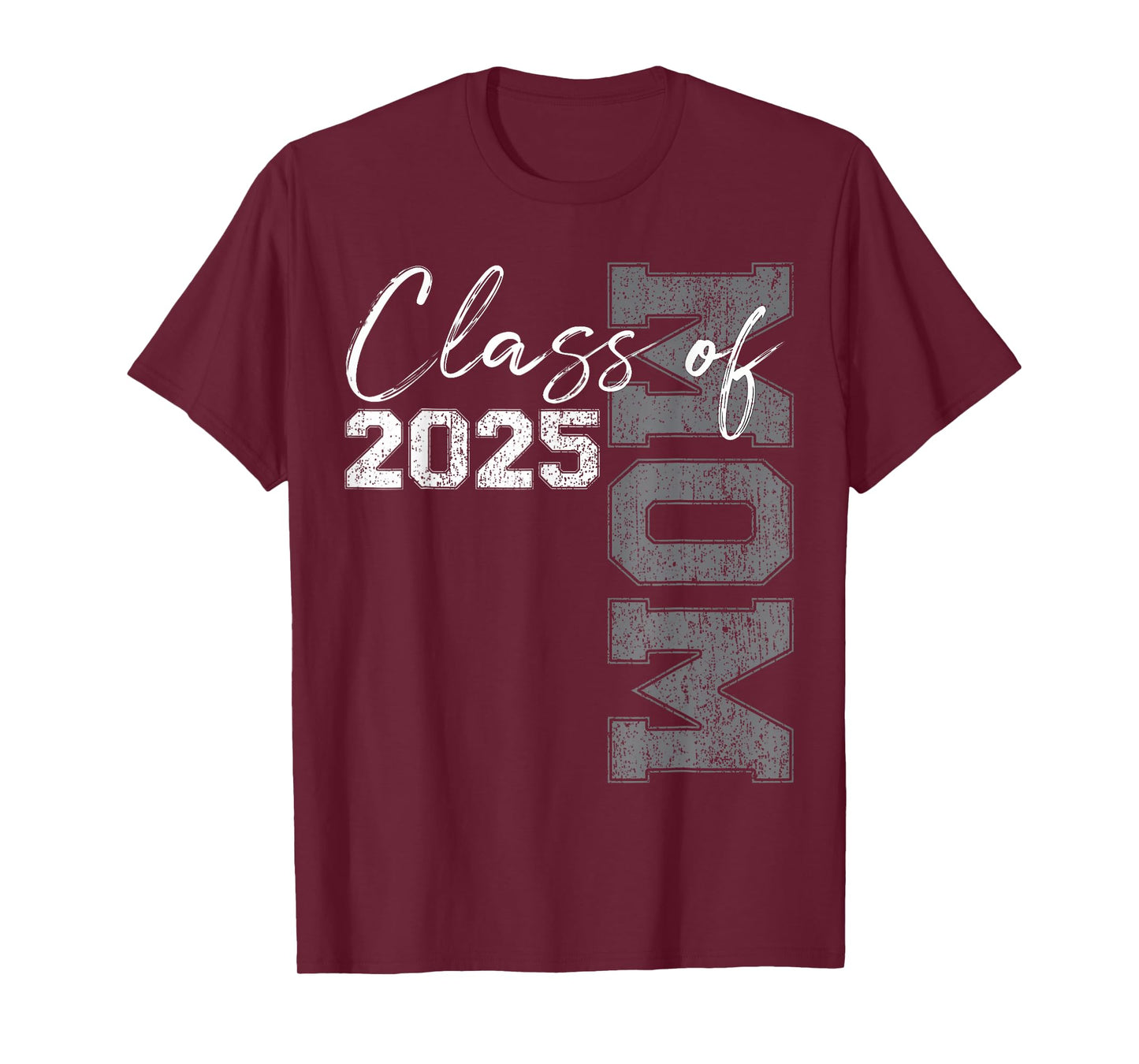Mom Senior 2025 Proud Mom of a Class of 2025 Graduate Mother T-Shirt