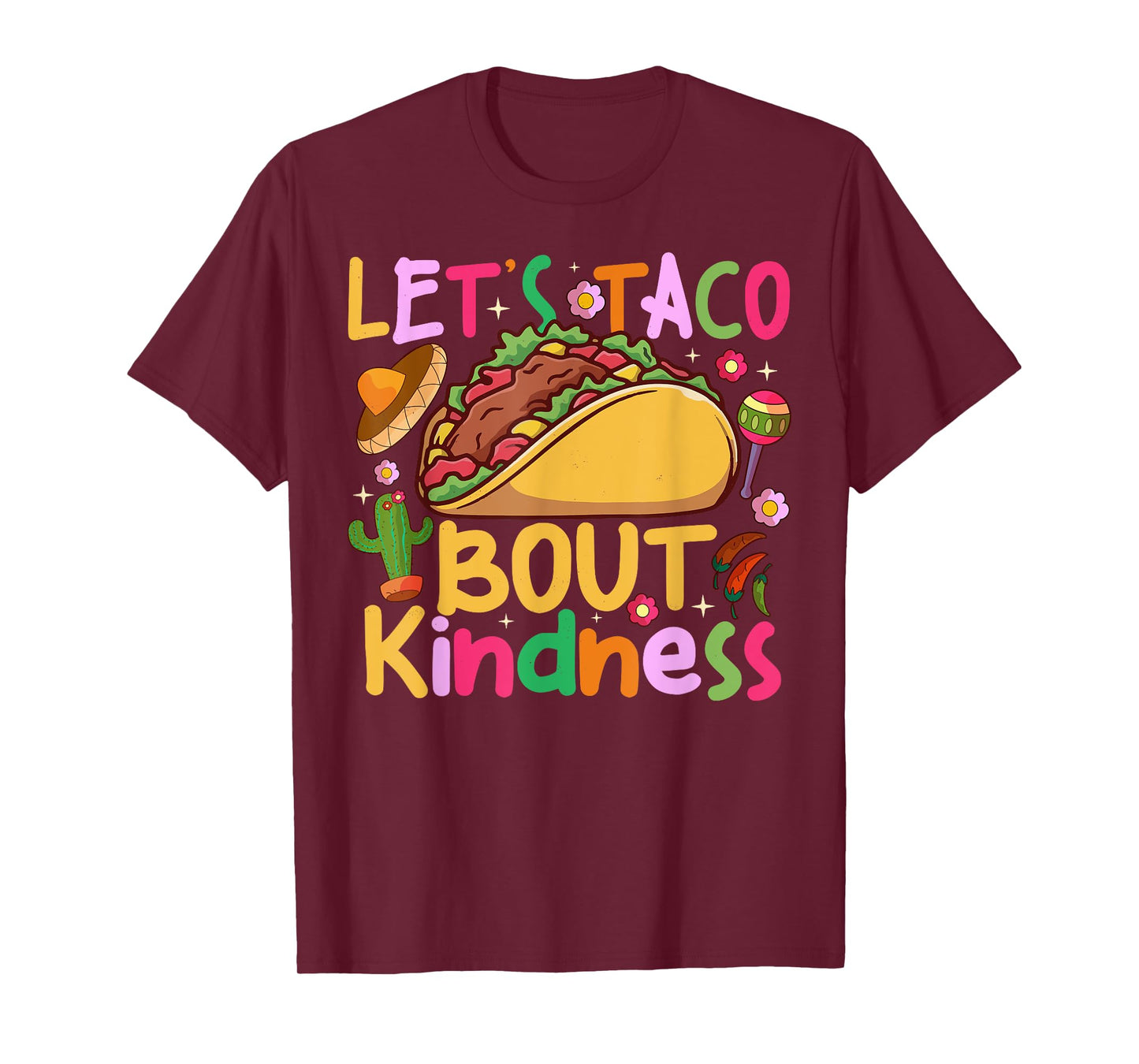 Funny Taco Let's Taco Bout Kindness Mexican Tacos Men Women T-Shirt