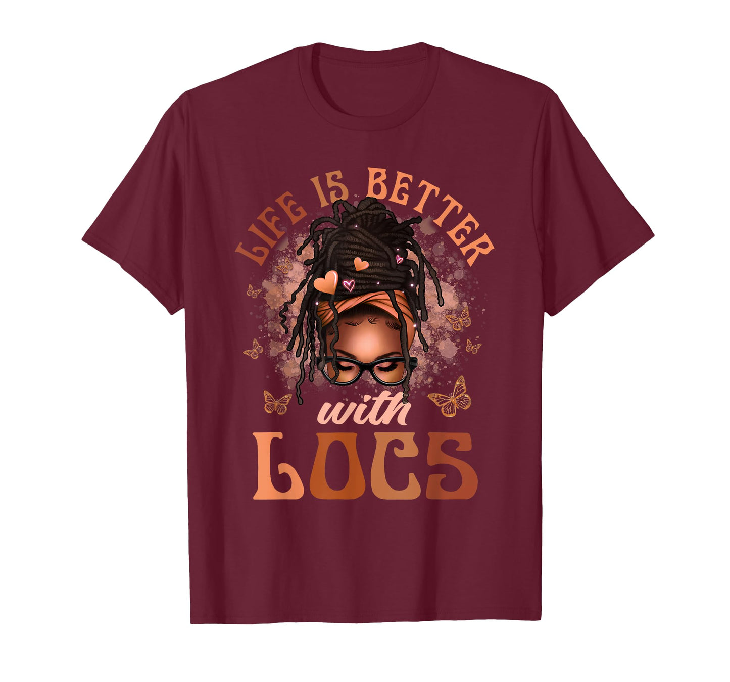 Life Better With Locs Butterfly Melanin Afro African Loving T-Shirt