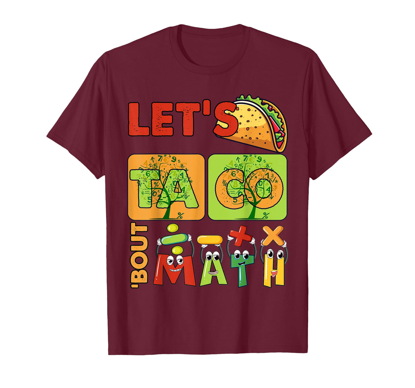 Funny Lets Taco Bout Math Kids Teacher Back To School First T-Shirt