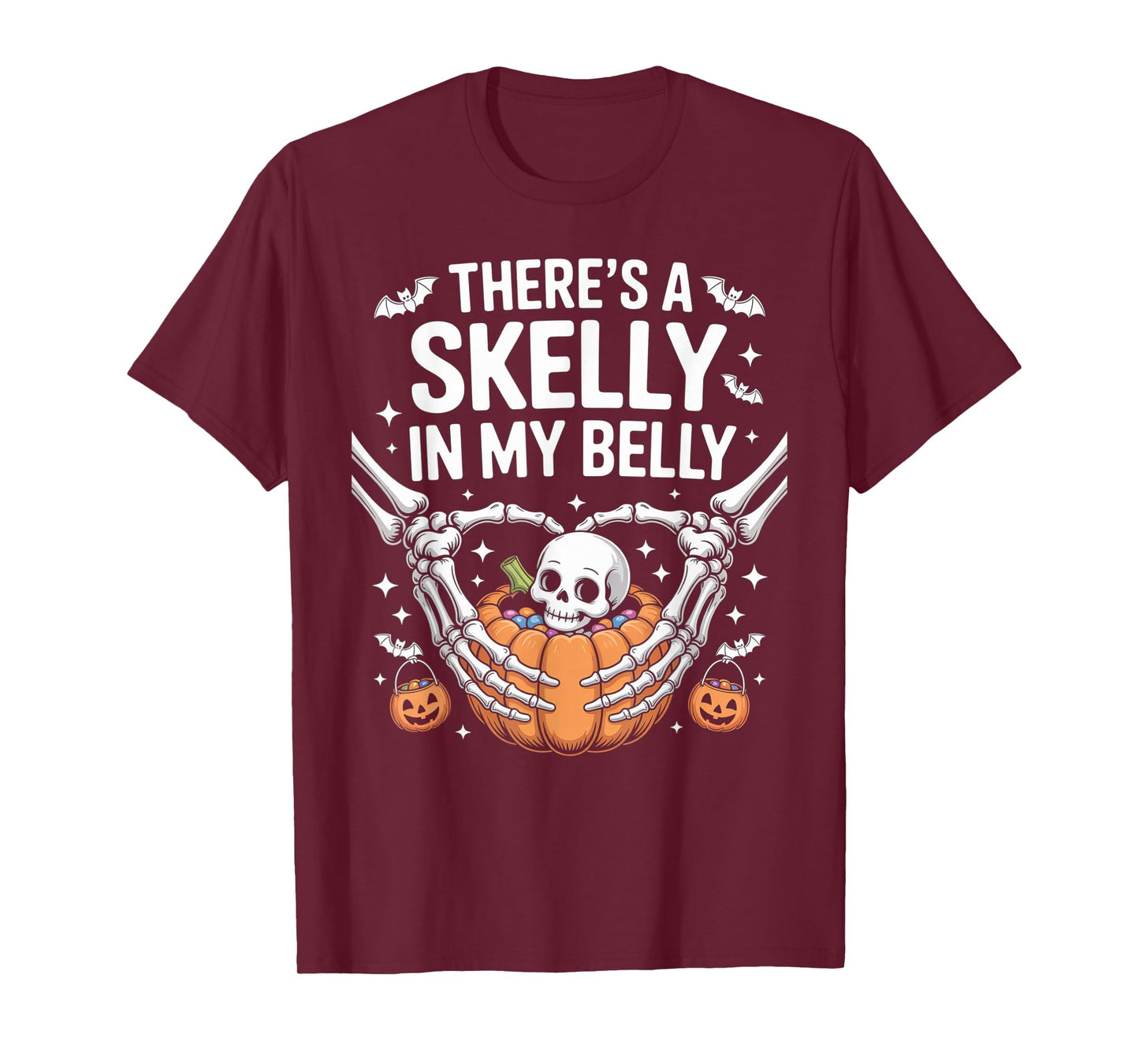 Funny Skeleton There's Skelly in My Belly Pregnant Halloween T-Shirt