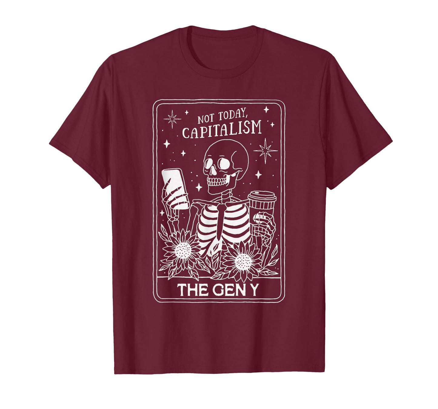 Not Today Capitalism Skeleton Funny Gen Y Anti Work Retro T-Shirt