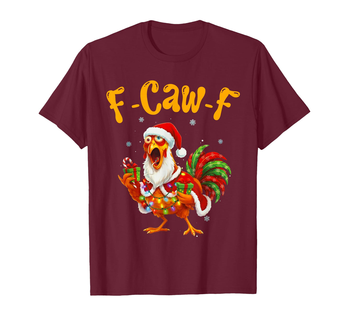 Funny F-Caw-F Chicken Christmas Thanksgiving Fun T-Shirt