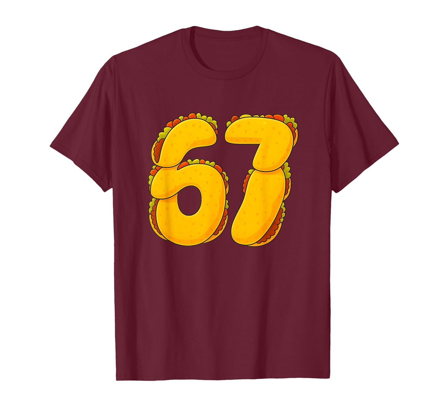 67 Taco Meme Funny Six Seven Gen Alpha T-Shirt