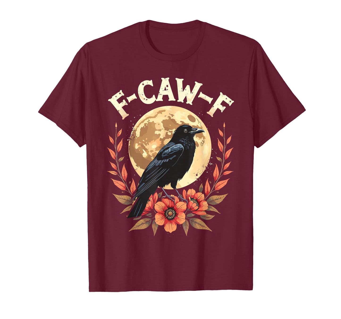 F-Caw-F Black Crow Funny Moon Dark Humor Vibe T-Shirt