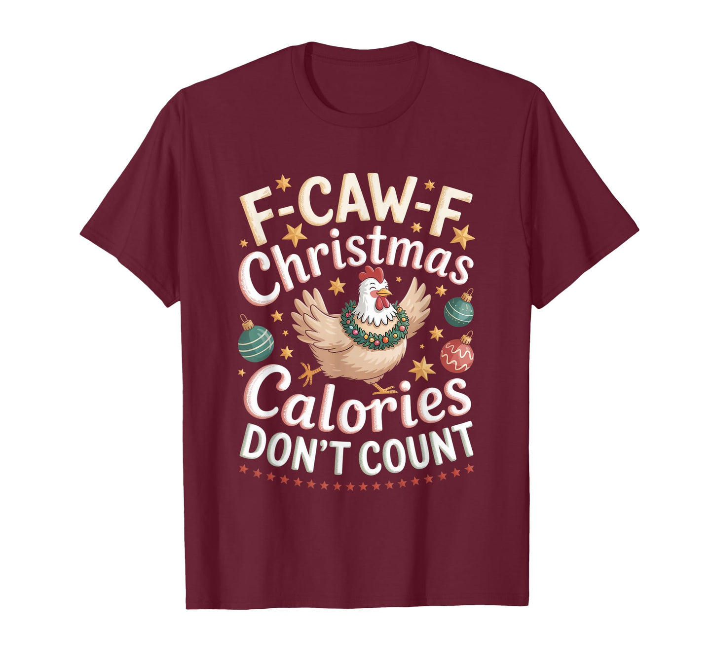 F-Caw-F Crow Christmas Calories Don't Count T-Shirt