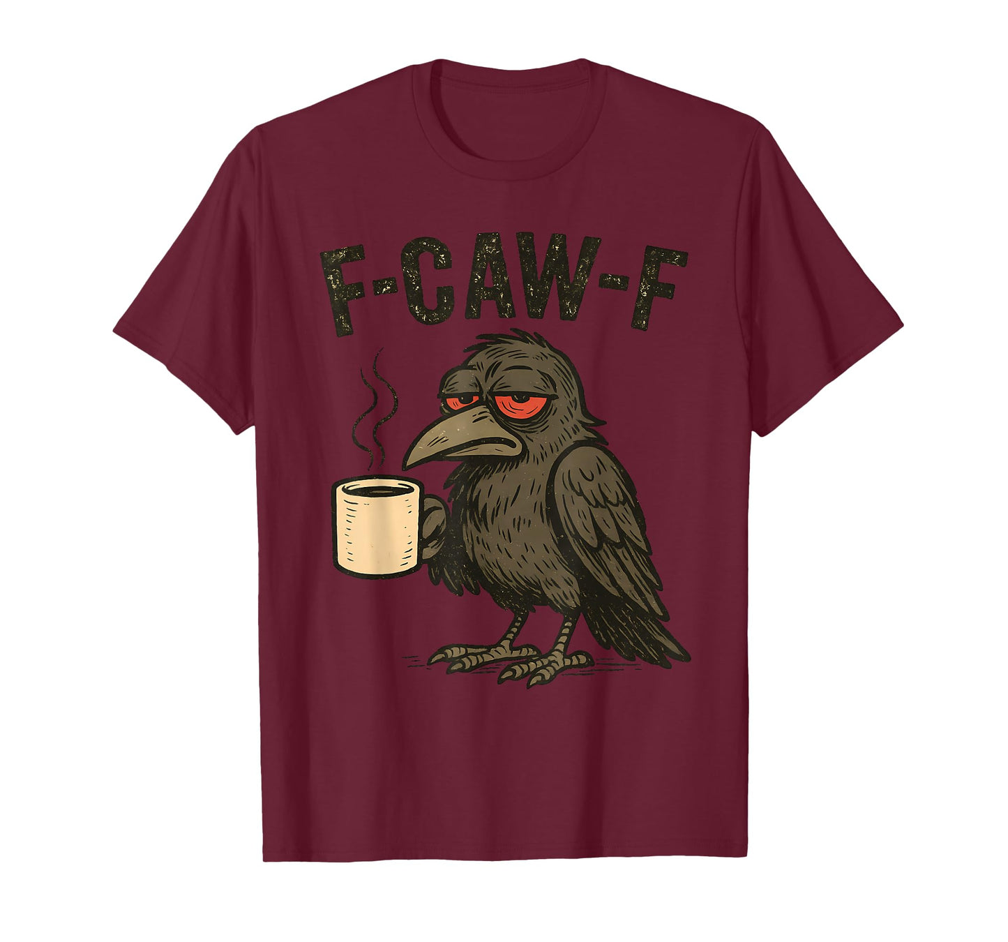 F Caw F T Shirt Coffee Crow Vintage Raven Funny Halloween T-Shirt