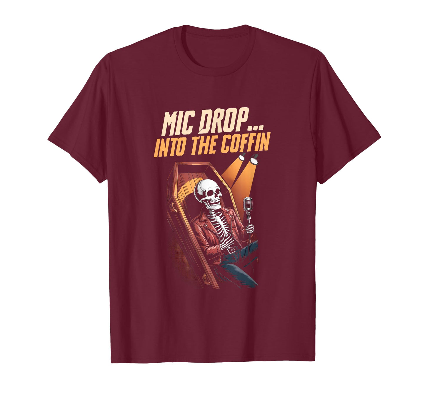 Mic Drop Into The Coffin Funny Skeleton Comedy Night Lover T-Shirt