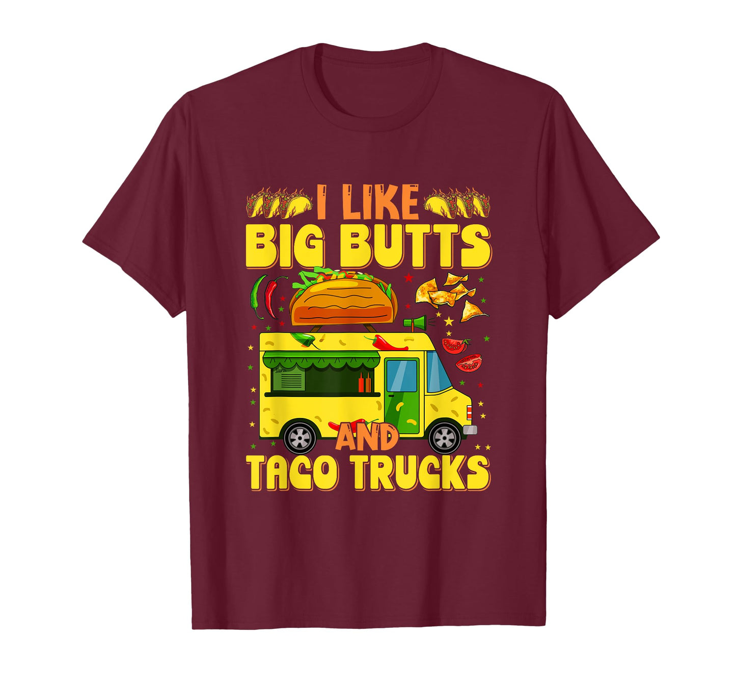 Cinco de Mayo, I like big butts and taco Trucks funny T-Shirt