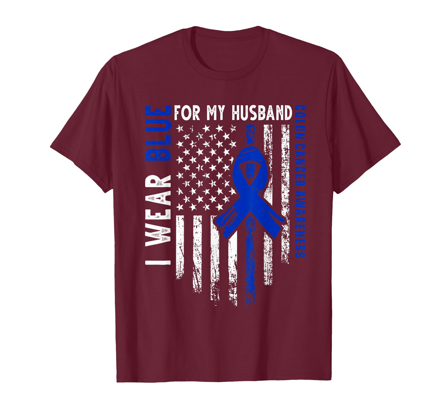 I wear Blue for my Husband Colon Cancer Awareness USA Flag Women Kids Men T-Shirt