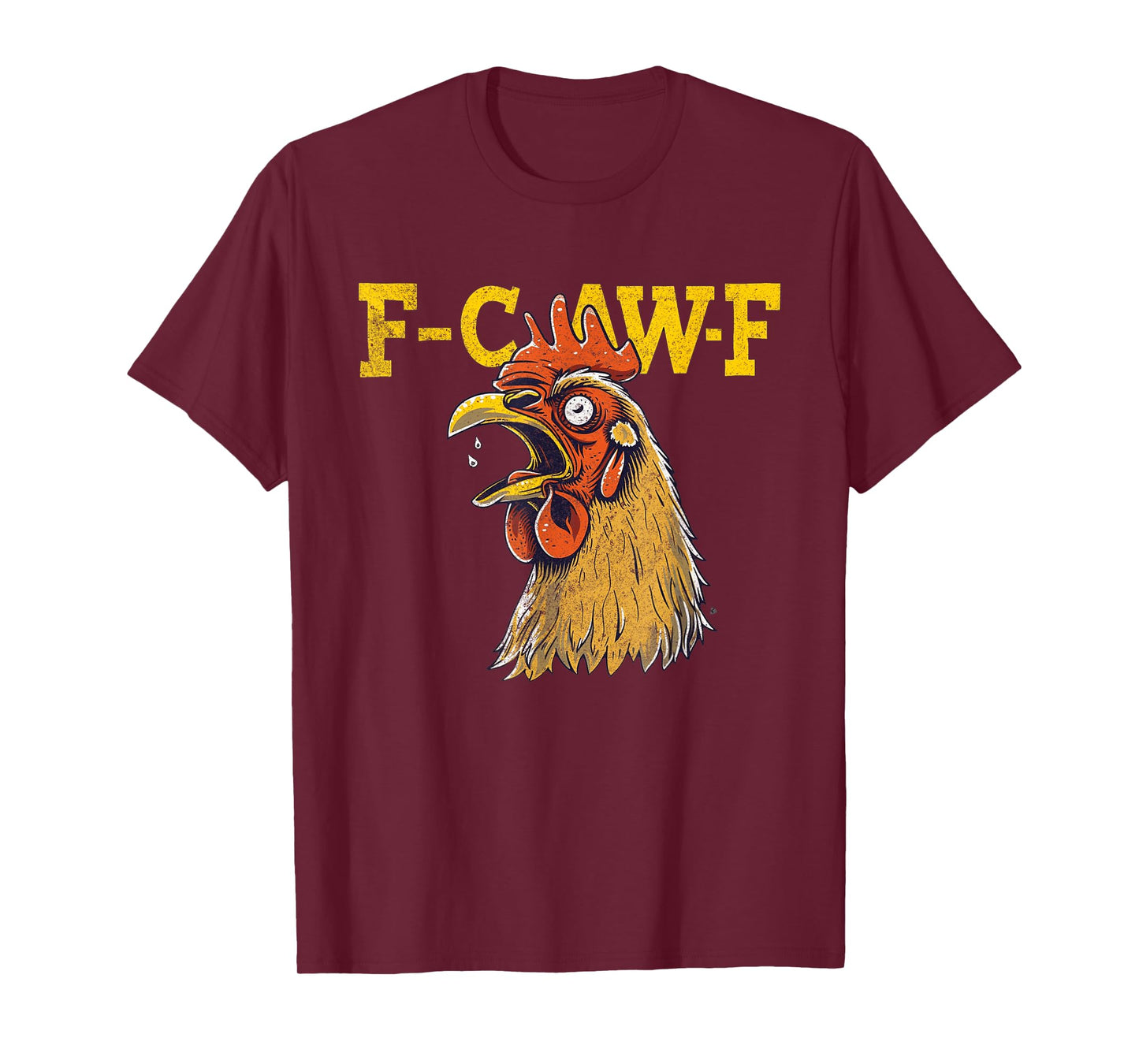 Funny F-Caw-F Chicken Fcawf Chicken T-Shirt