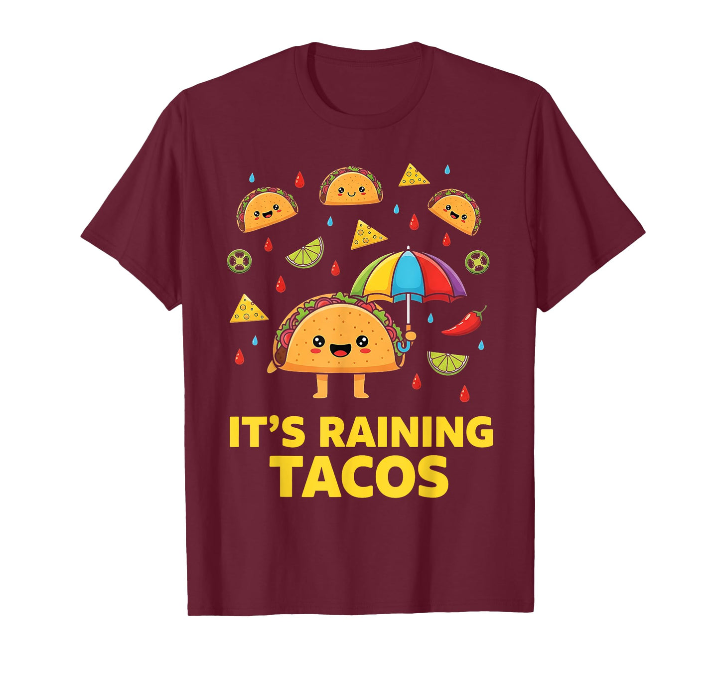 It’s Raining Tacos Funny Mexican Food Humor Street Taco T-Shirt