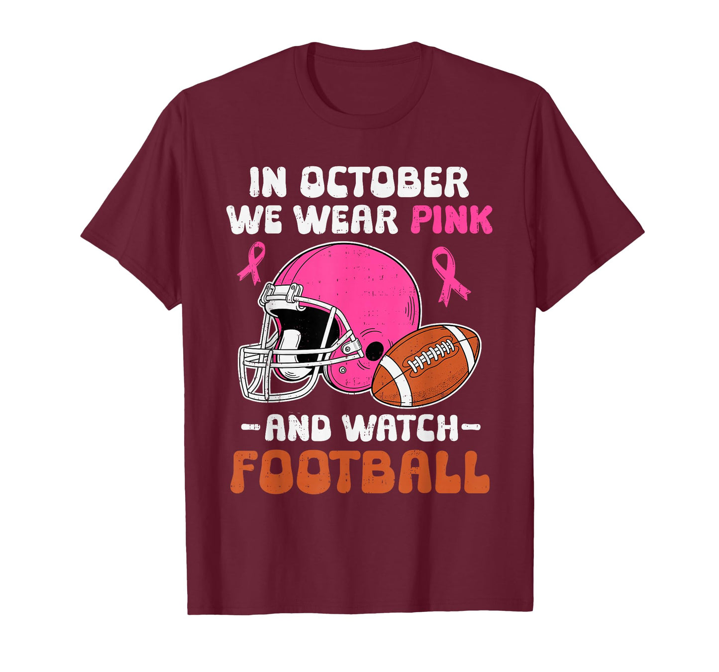 in October We Wear Pink Football Breast Cancer Awareness T-Shirt