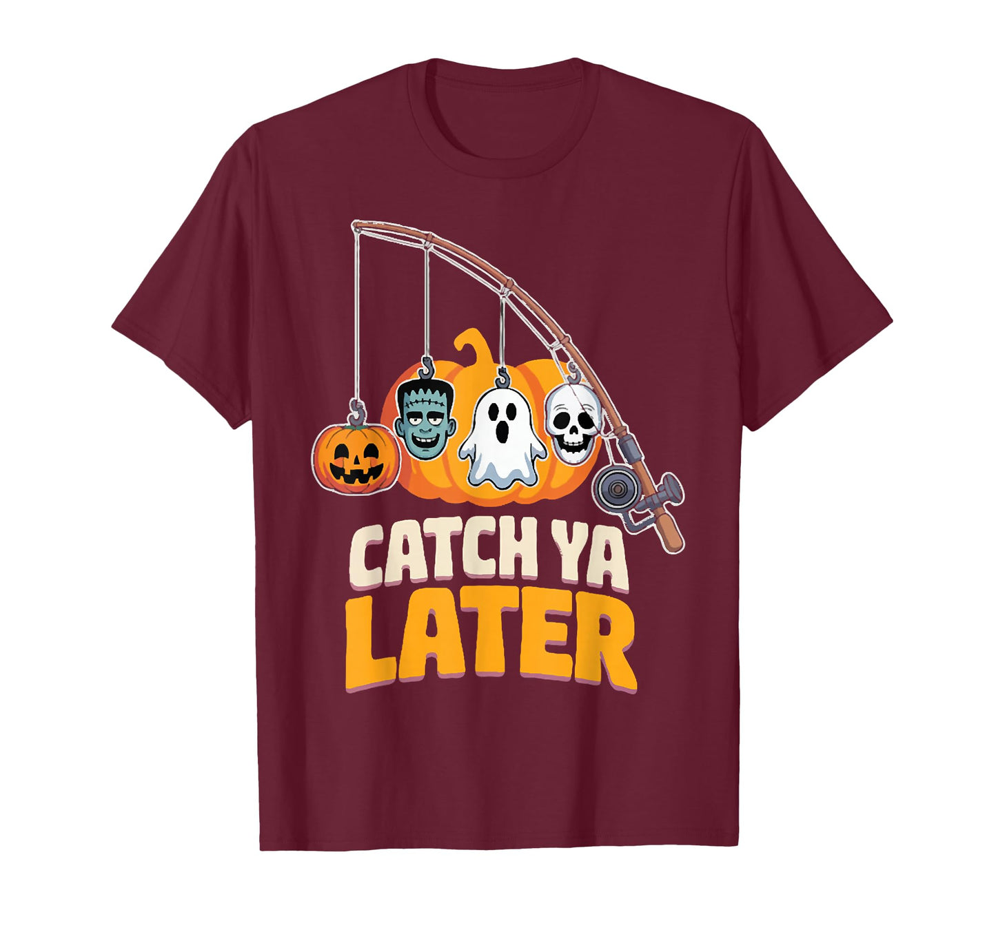 Catch Ya Later, Fisherman Halloween, Fishing Spooky Season T-Shirt