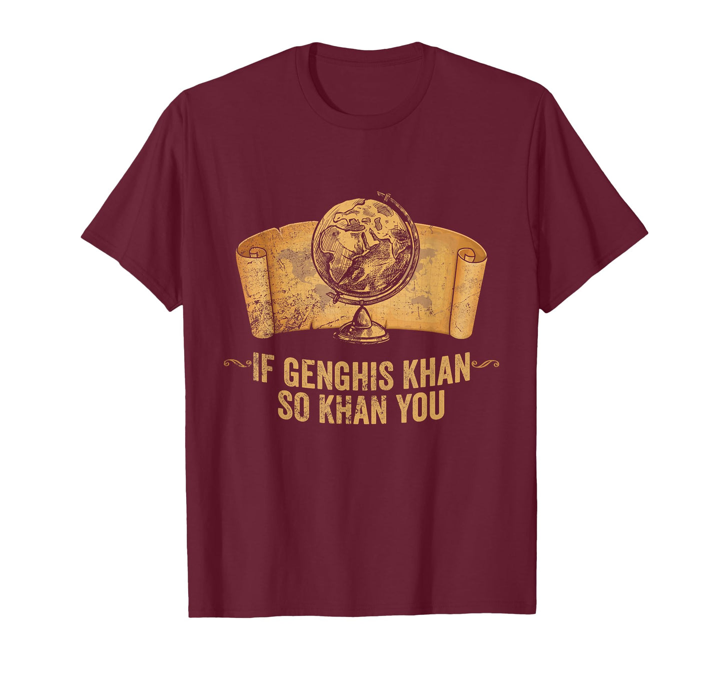 Funny AP World History Pun If Genghis Khan So Khan You T-Shirt
