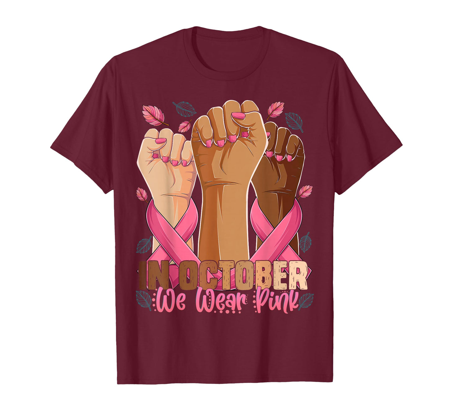 Breast Cancer Awareness Month In October We Wear Pink 2025 T-Shirt