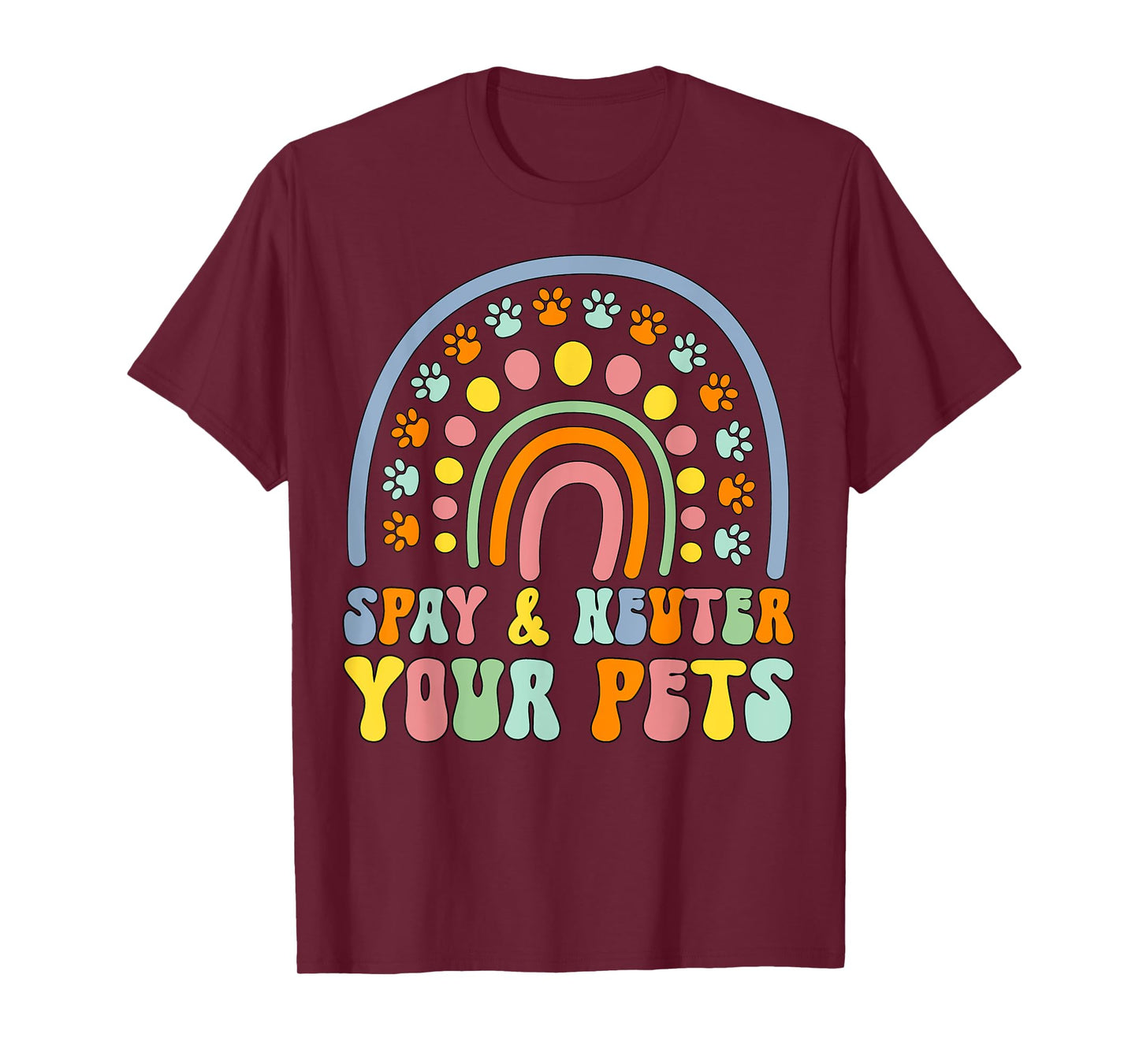 Cute rainbow cat dog spay neuter pets awareness veterinary Men Women Girls Kids T-Shirt