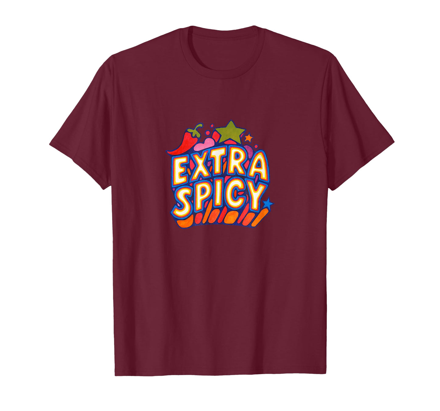 Extra Spicy Funny Food Humor Heat Lover Bold Quote T-Shirt