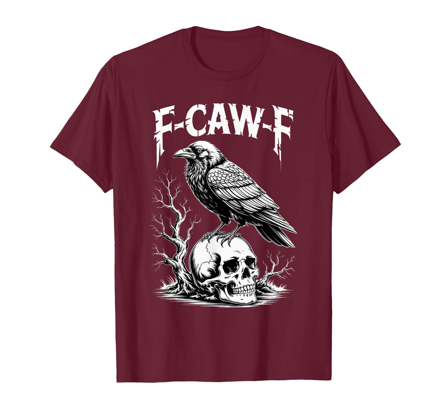 Black Crow, F-Caw-F Funny Black Bird Funny F CAW F Crow T-Shirt